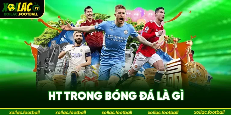 HT trong bóng đá là gì
