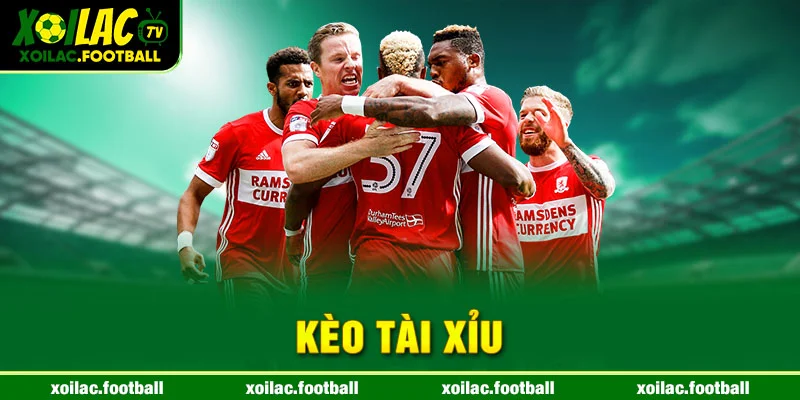 kèo Tài Xỉu