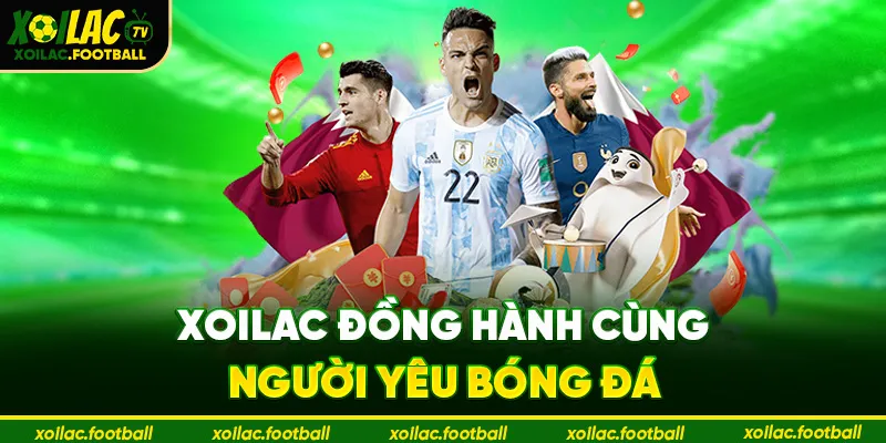 Xoilac đồng hành cùng người yêu bóng đá