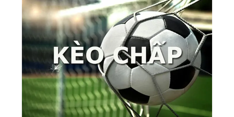 Kèo chấp bóng đá